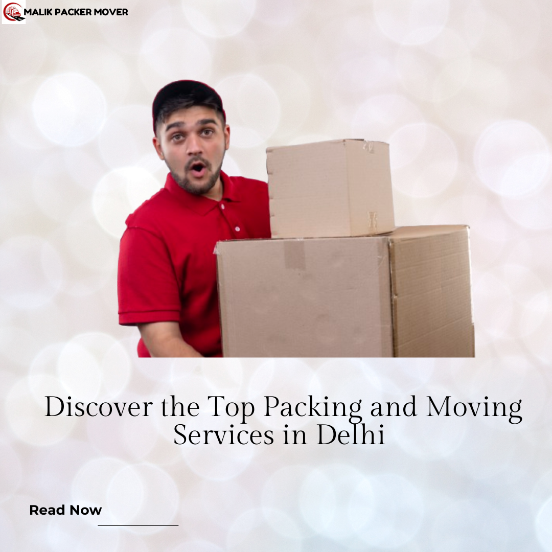 packer and mover services in delhi